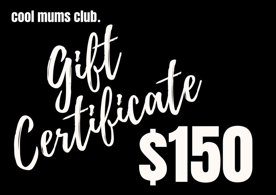 $150 Cool Mums Club Gift Card